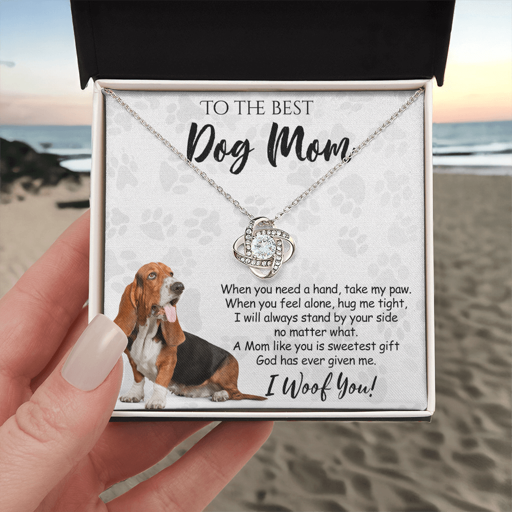 To The Best Dog Mom Love Knot Necklace From Daughter Mother's Day Necklace Gift, I Woof You Quote Gift Necklace And Message Card Jewelry Gift For Women, Dog Lovers, Basset Hound Dog Mom Necklace