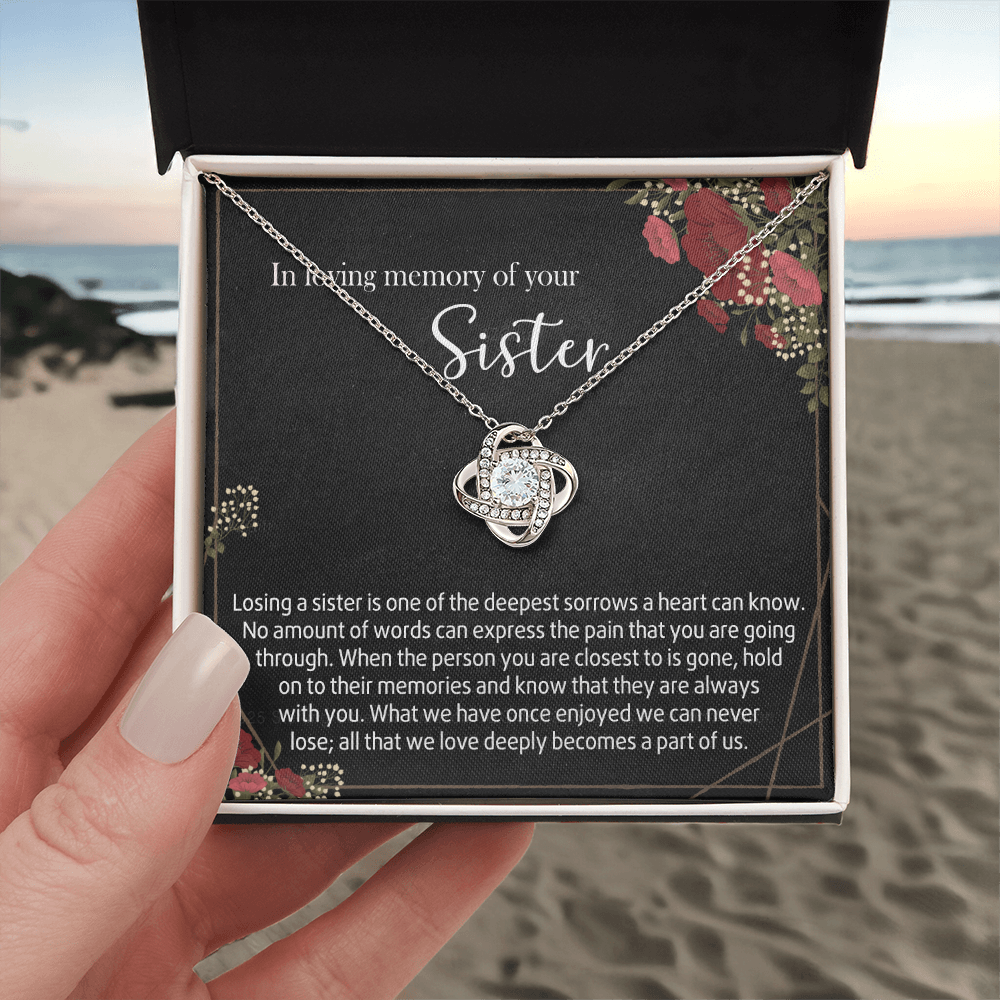 In Loving Memory Of Your Sister Love Knot Necklace, Memorial Gifts Necklace For Loss Of Sister Gift Mother Condolence Gift For Sister Grief Remembrance Gifts for Bereavement Jewelry Gift for Women
