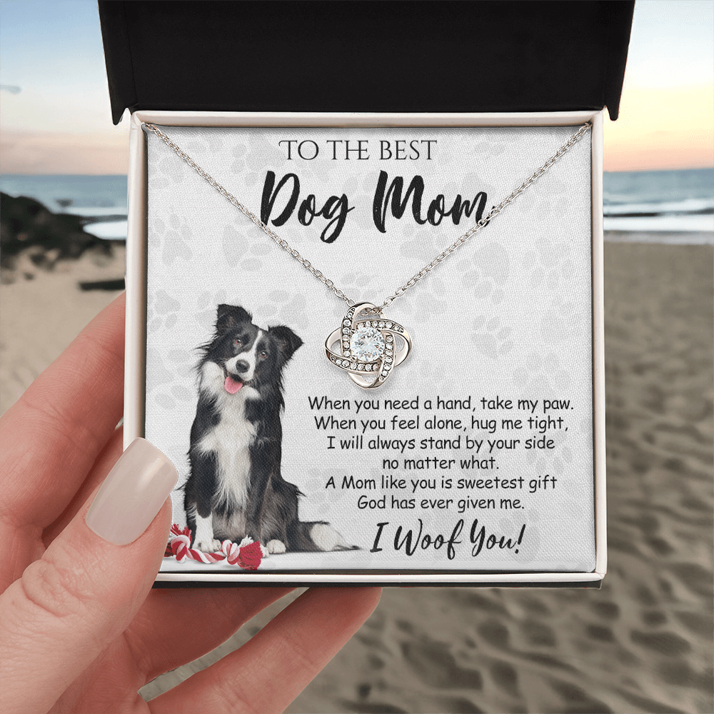 To The Best Dog Mom Love Knot Necklace From Daughter Mother's Day Necklace Gift Necklace And Message Card Jewelry Gift For Women Dog Lovers Border Collie Gift Necklace Border Collie Dog Mom Necklace