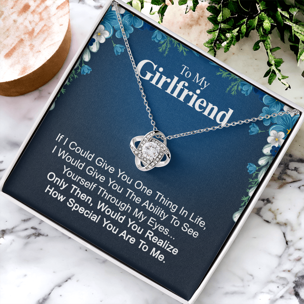 To My Girlfriend Necklace From Boyfriend, Husband, Girlfriend Gift Necklace - Love Knot Pendant Gift For Girlfriend, Soulmate Through My Eyes Necklace To Girlfriend From Man Jewelry Gift For Girls