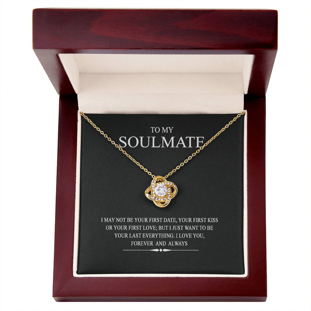 To My Soulmate Love Knot Necklace From Husband To Wife, Girlfriend, Soulmate Gift Love Knot Pendant On Valentines Day Christmas Necklace for Her Romantic Last Everything Jewelry Gift For Women