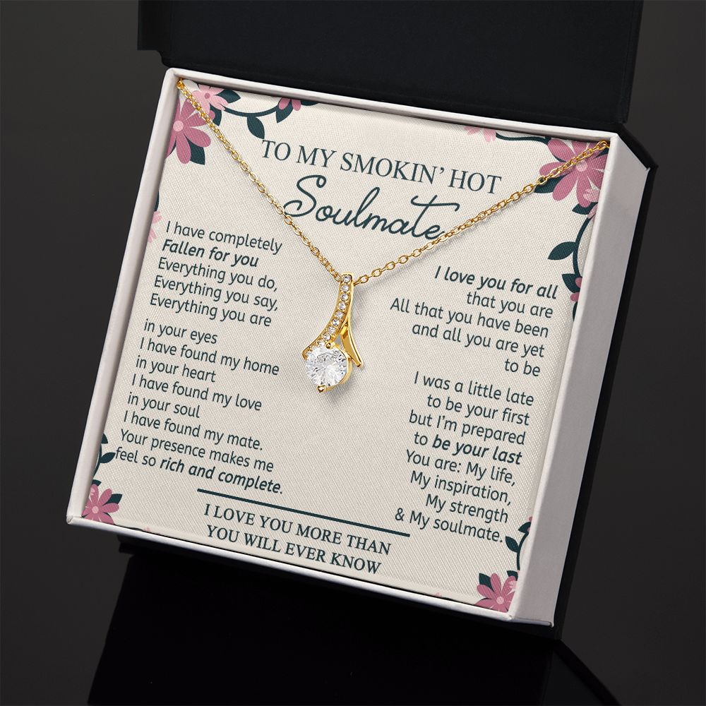 To My Smokin Hot Soulmate Necklace - Wife Gifts From Husband To My Wife Necklace, Gift for Her Romantic, Girlfriend Gifts Necklace for Wife from Men Includes Message Card and Gift Box 17 Alluring Beauty Necklace