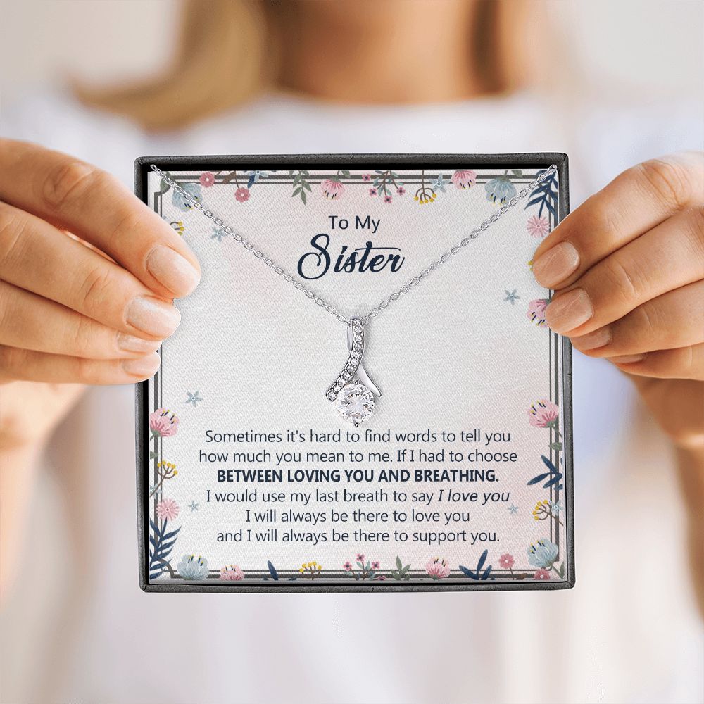 To My Sister Necklace Pendant Inspirational Jewelry For Women Teen Girl Family and Friendship Gifts Sisters Gifts Idea Sister Jewelry Necklace for Sisters Sentimental Gifts for Sister 301 Alluring Beauty Necklace