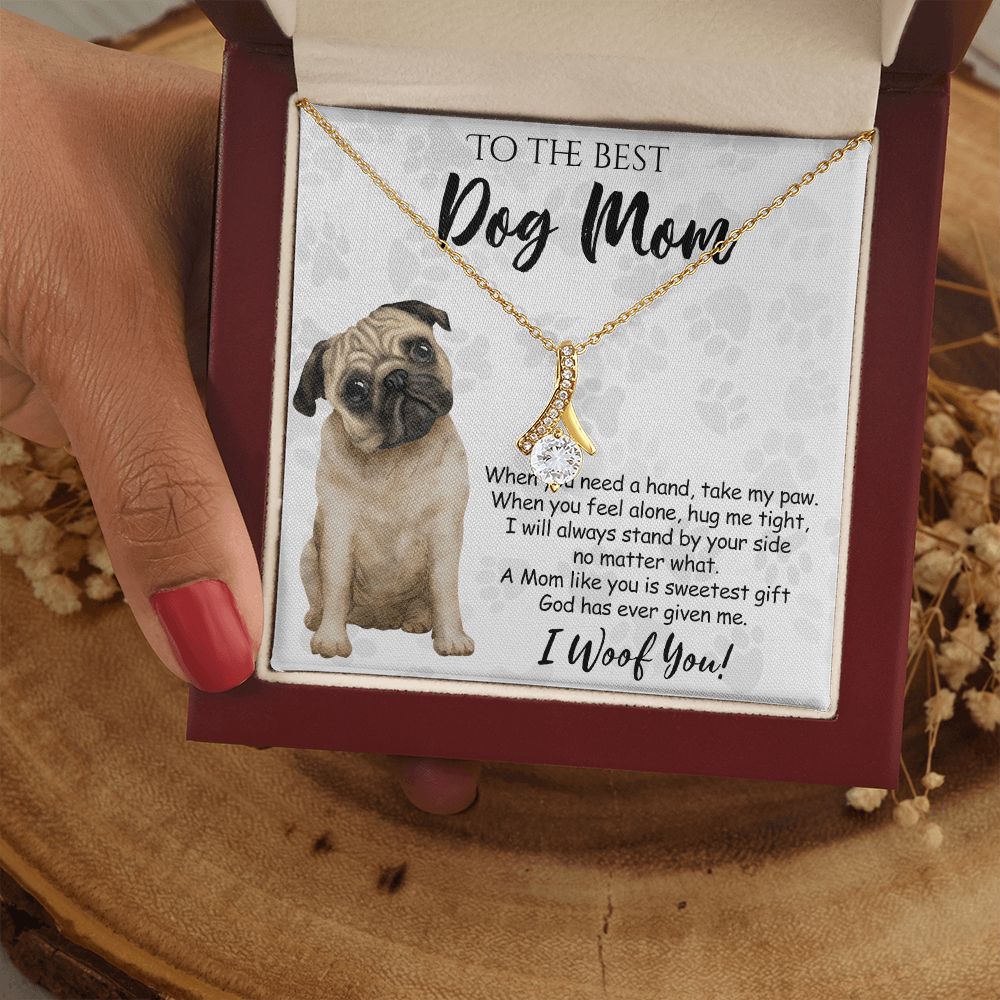 To The Best Pug Dog Mom Knot Necklace Mother's Day Gift , I Woof You Quote Gift Card, Message Card Jewelry For Dog Lovers, Necklace For Mom Alluring Beauty Necklace