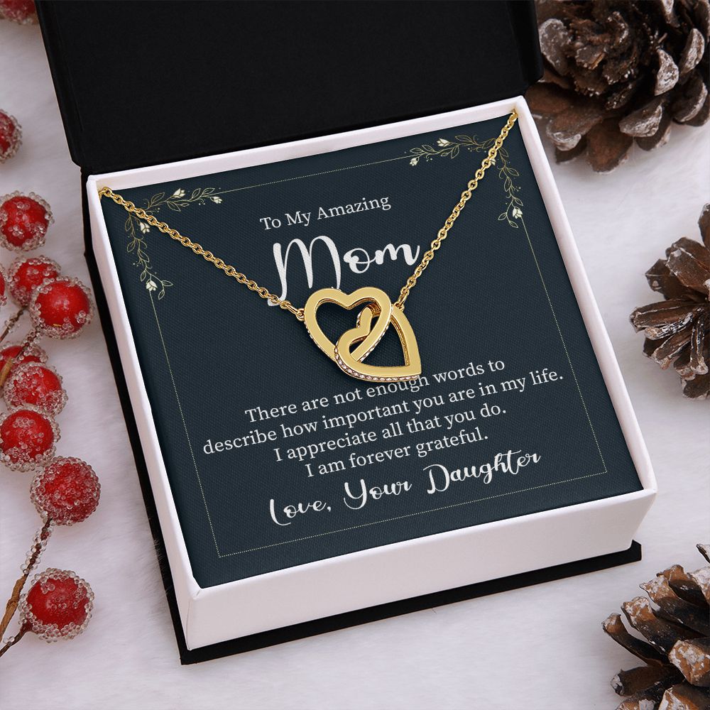 To my amazing mom - there are not enough words Interlocking Hearts Necklace