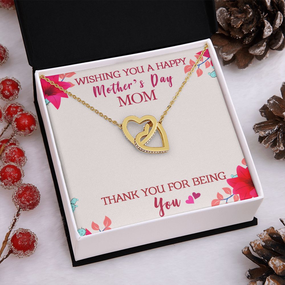 To My Mom Wishing You A Happy Mother's Day Gift From Daughter Or Son Thank You For Being You With Message Card Gift For Mom Interlocking Hearts Necklace