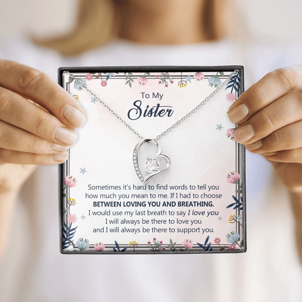 To My Sister Necklace Pendant Inspirational Jewelry For Women Teen Girl Family and Friendship Gifts Sisters Gifts Idea Sister Jewelry Necklace for Sisters Sentimental Gifts for Sister 301 Forever Love Necklace