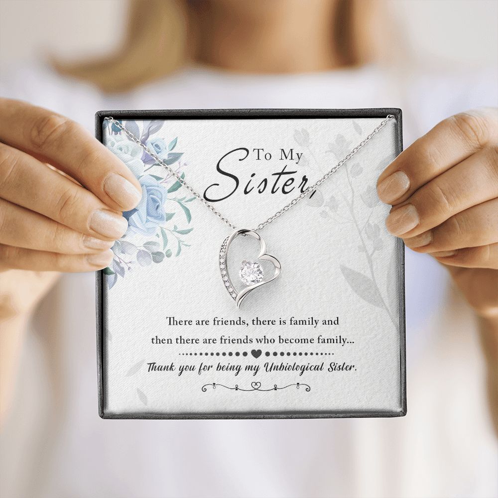 Unbiological Sister - Friends who become family Forever Love Necklace