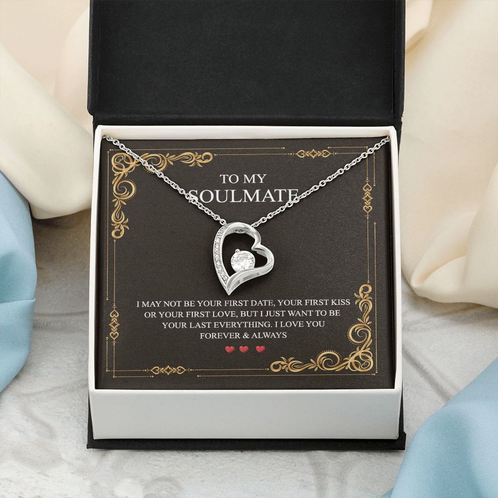 To My Soulmate Alluring Beauty Necklace First Date Kiss Love Everything Forever Forever Love Necklace