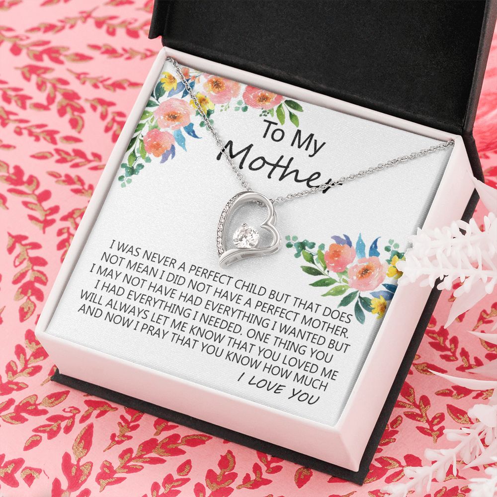 To My Mom Necklace Pendant Gift From Daughter And Happy Mother's Day Gift For Mom Birthday, Anniversary A Perfect Child Forever Love Necklace
