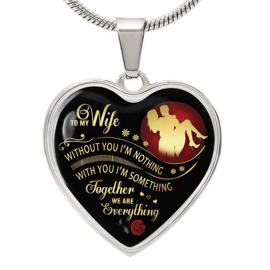 Together We Are Everything - To My Wife Heart Necklace Gifts Luxury Silver, Gold