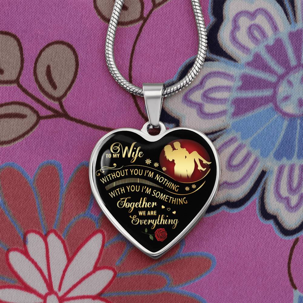 Together We Are Everything - To My Wife Heart Necklace Gifts Luxury Silver, Gold