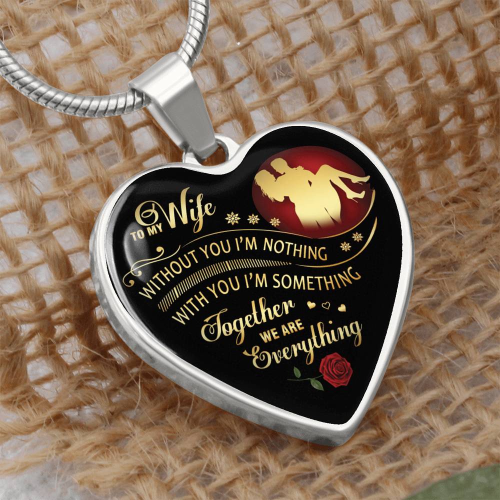 Together We Are Everything - To My Wife Heart Necklace Gifts Luxury Silver, Gold
