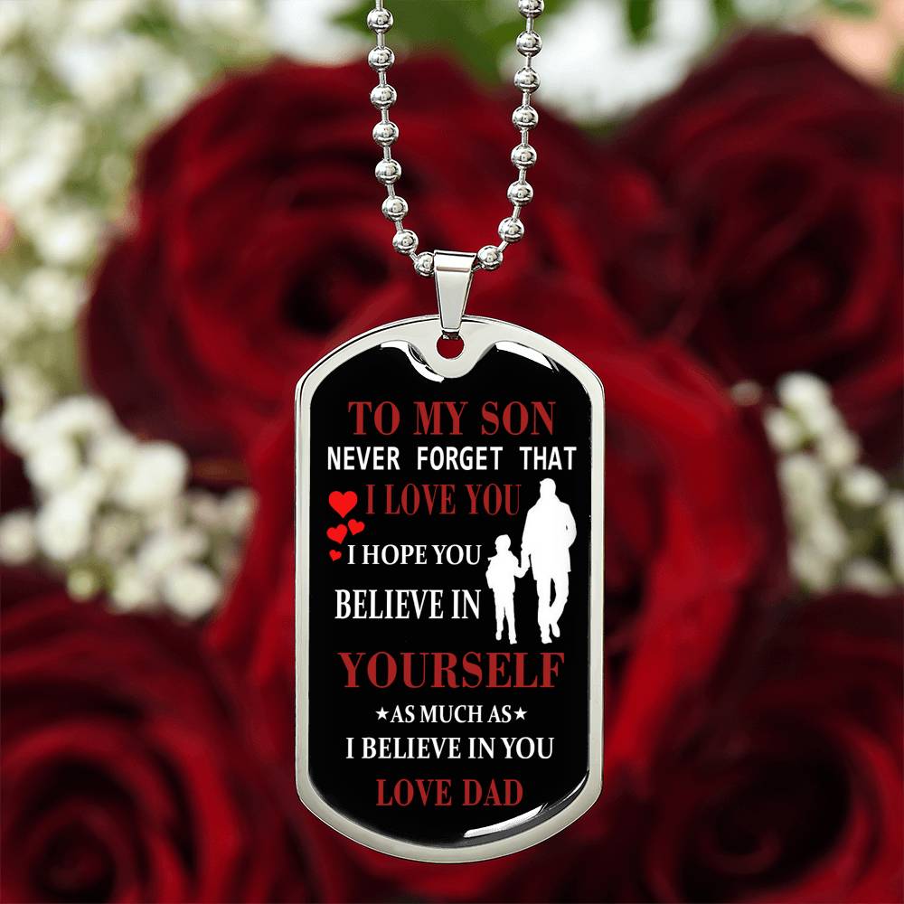 Believe DOg Tag Gift For Son, TO My Son DOg Tag Jewelry Gift For Men