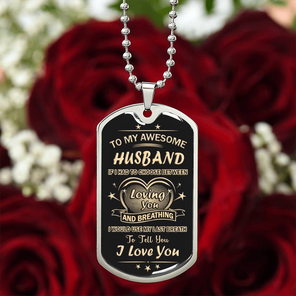 To My Awesome Husband Dog Tag From Wife, Loving You Dog Tag Gift For Men