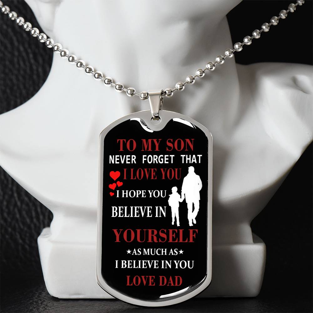 Believe DOg Tag Gift For Son, TO My Son DOg Tag Jewelry Gift For Men