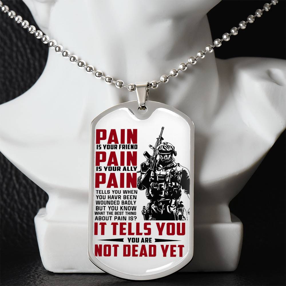 Military, Navy Dog Tag Necklace  Chain Warrior Dog Tag Pain is your Friend