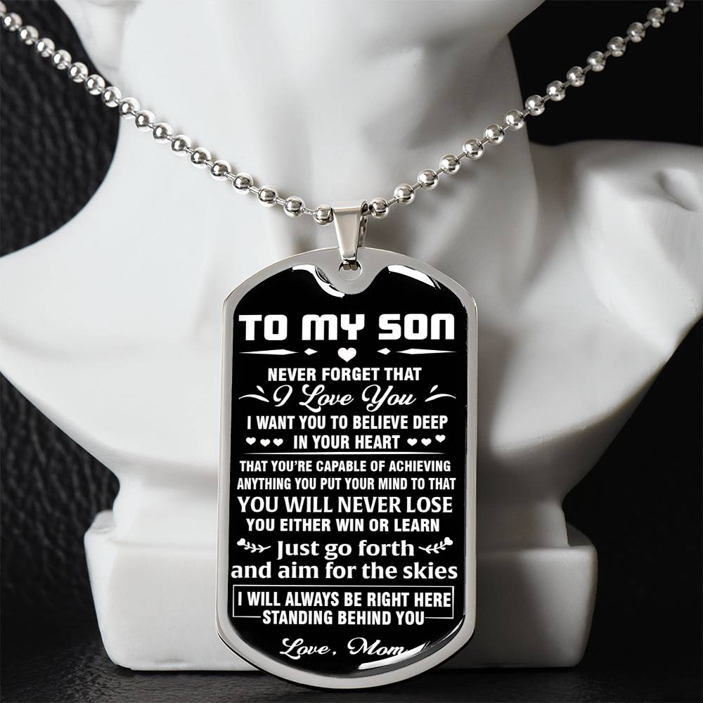 Never Forget Thaty I Love You Dog Tag To My Son Gift From Mom Chain
