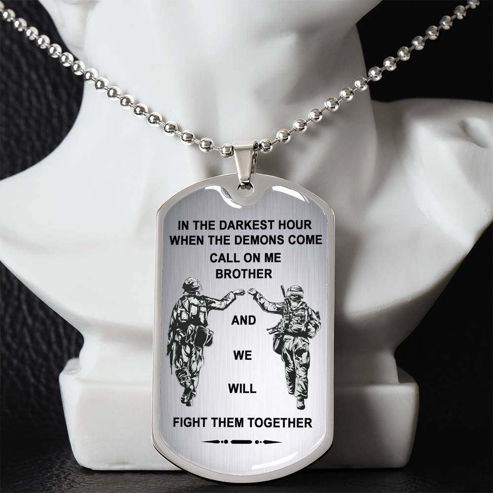Silver To My Brother Dog Tag - Military Necklace Chain - Veteran's Gift For Brother - When The Demons Come, Call On Me.- Inspirational Birthday Gift for Brother Military