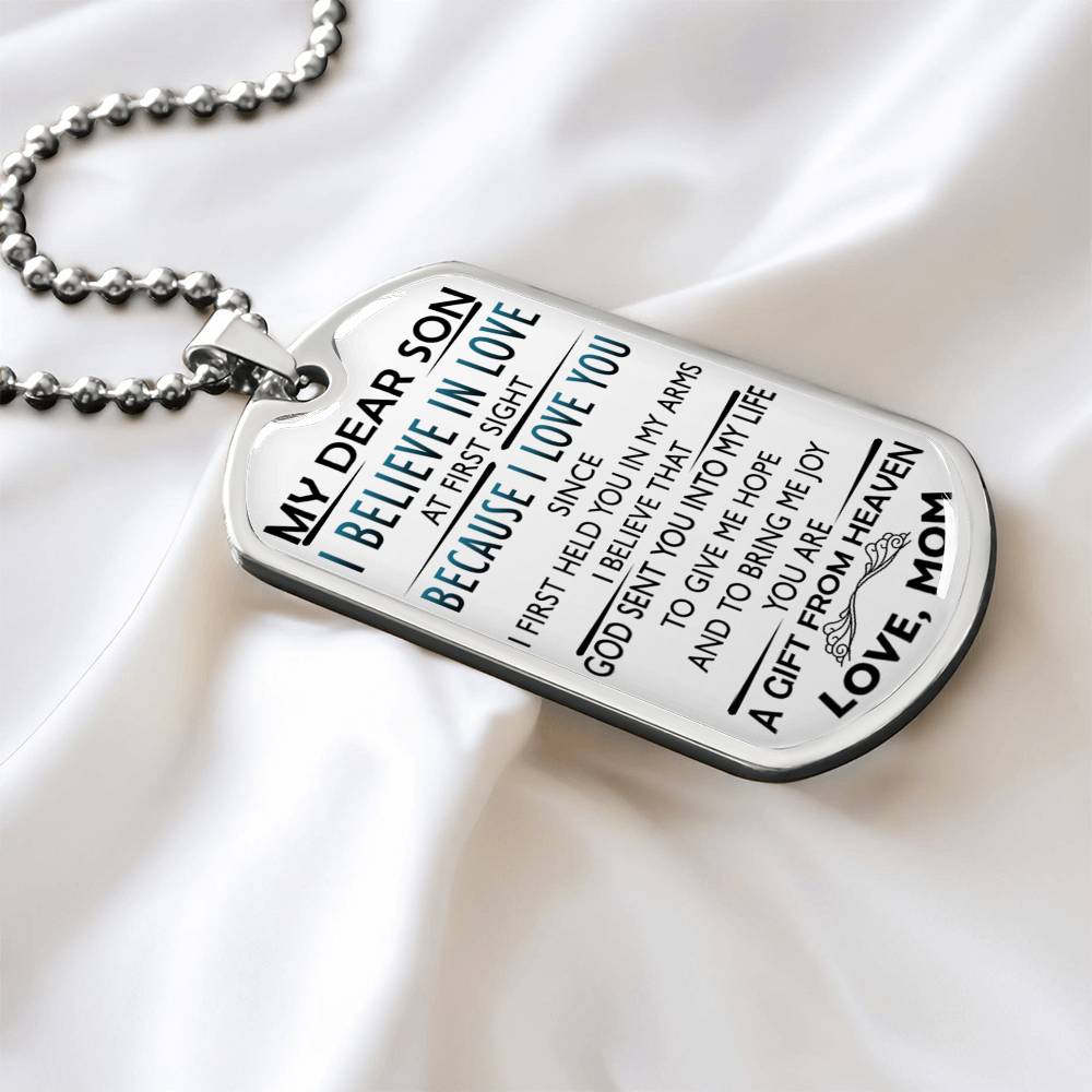 My Dear Son Dog Tag Chain I Believe In Love A Gift From Heaven Love Mom