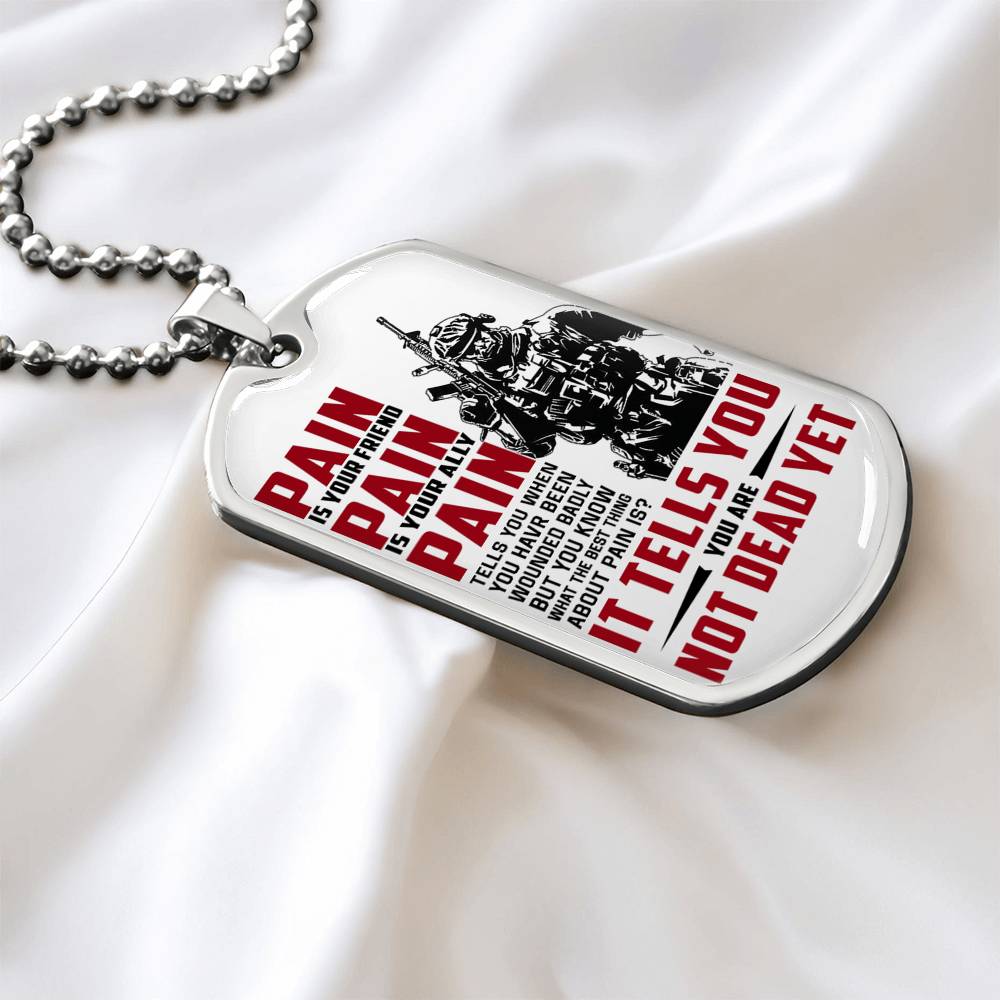 Military, Navy Dog Tag Necklace  Chain Warrior Dog Tag Pain is your Friend