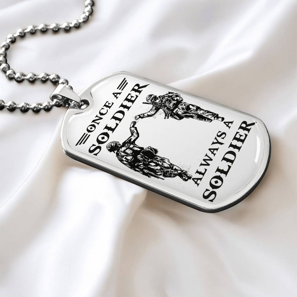 Once A Soldier Alway A Soldier Dog Tag Necklace Gifts From Brother