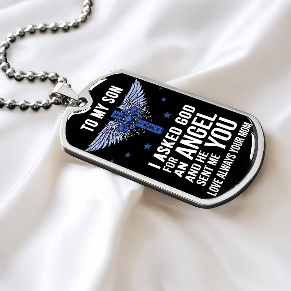 Mother And Mom Dog Tag Chain Pendant - To My Son I Asked God For An Angel And He
