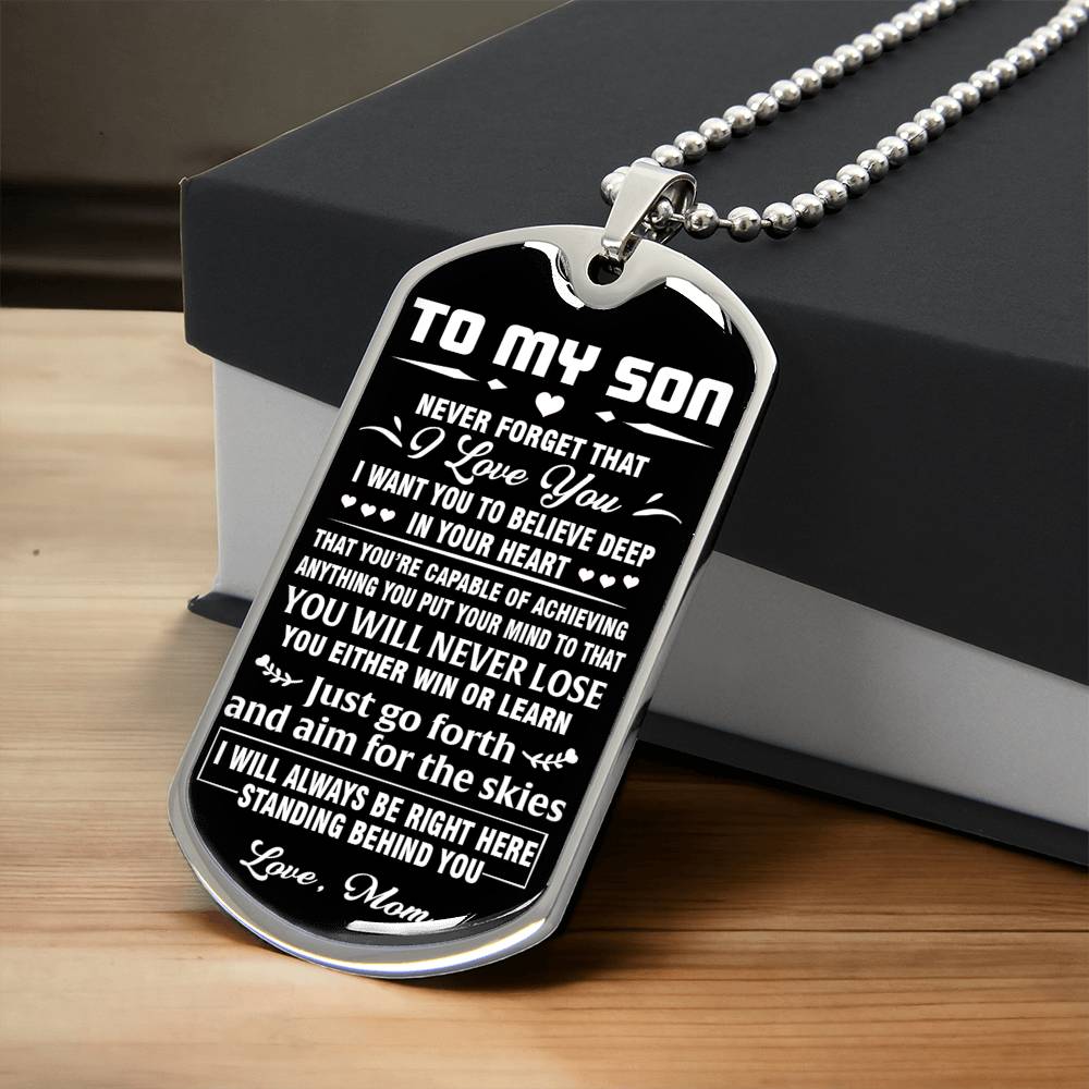 Never Forget Thaty I Love You Dog Tag To My Son Gift From Mom Chain