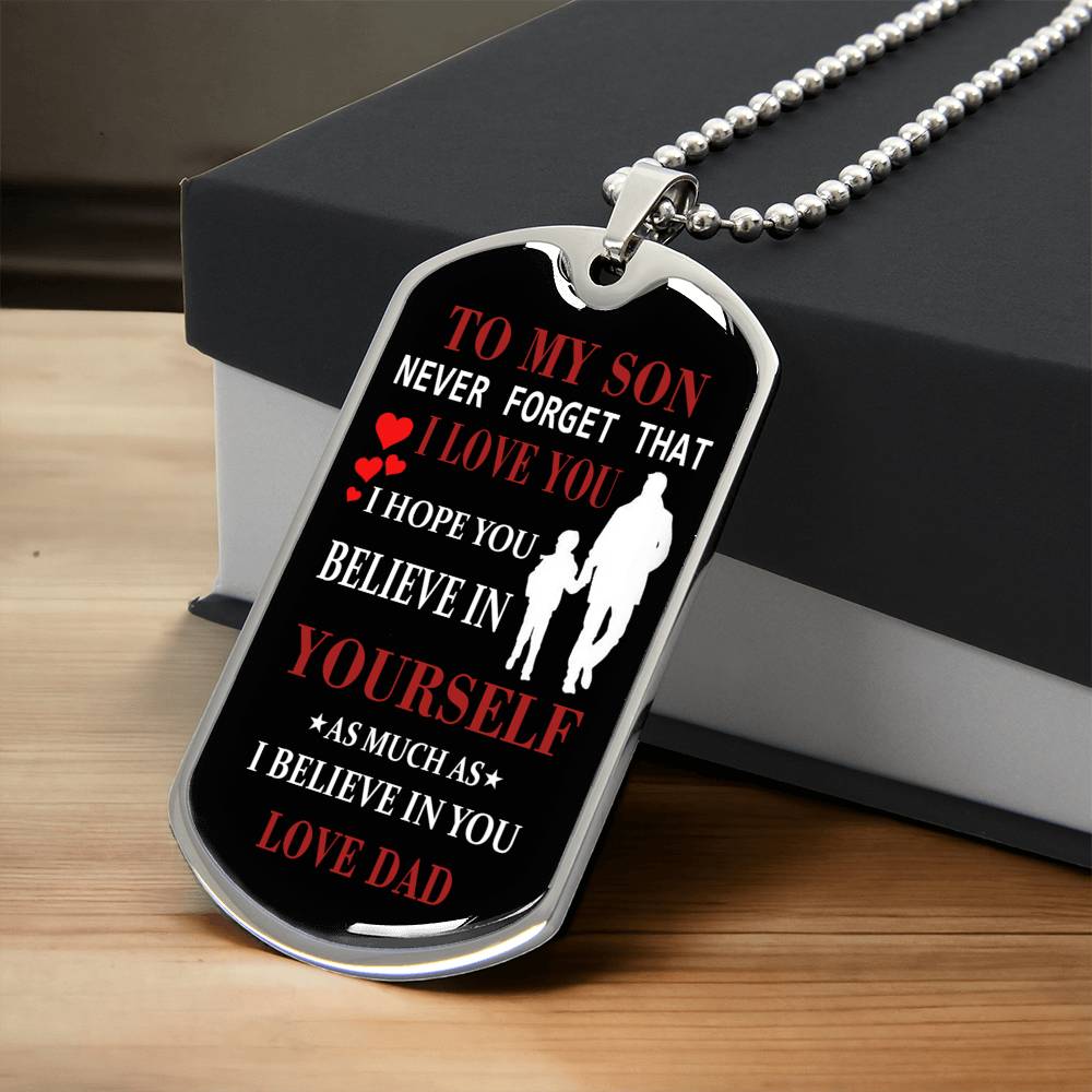 Believe DOg Tag Gift For Son, TO My Son DOg Tag Jewelry Gift For Men