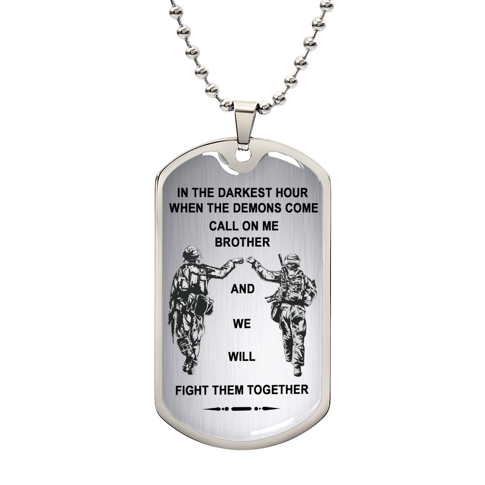 Silver To My Brother Dog Tag - Military Necklace Chain - Veteran's Gift For Brother - When The Demons Come, Call On Me.- Inspirational Birthday Gift for Brother Military