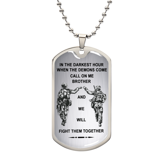 Silver To My Brother Dog Tag - Military Necklace Chain - Veteran's Gift For Brother - When The Demons Come, Call On Me.- Inspirational Birthday Gift for Brother Military