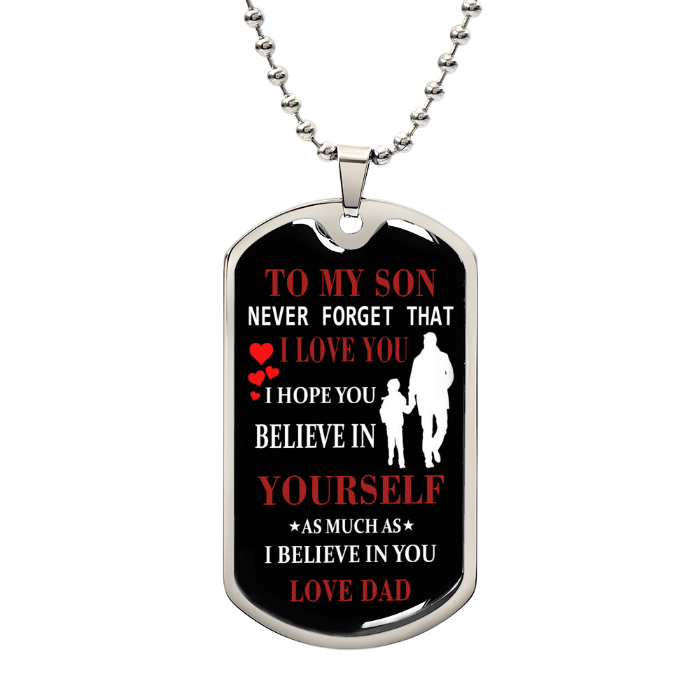 Believe DOg Tag Gift For Son, TO My Son DOg Tag Jewelry Gift For Men