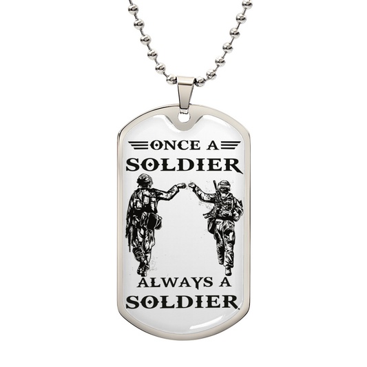 Once A Soldier Alway A Soldier Dog Tag Necklace Gifts From Brother