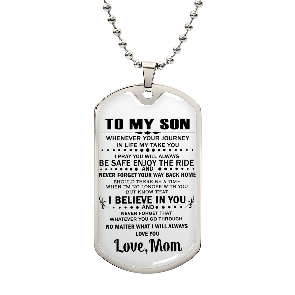 I Believe In You Dog Tag Necklace Chain - To My Son Gift From Mom