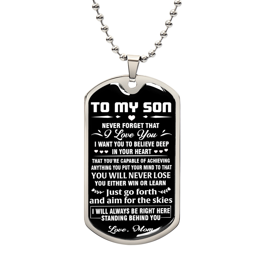 Never Forget Thaty I Love You Dog Tag To My Son Gift From Mom Chain