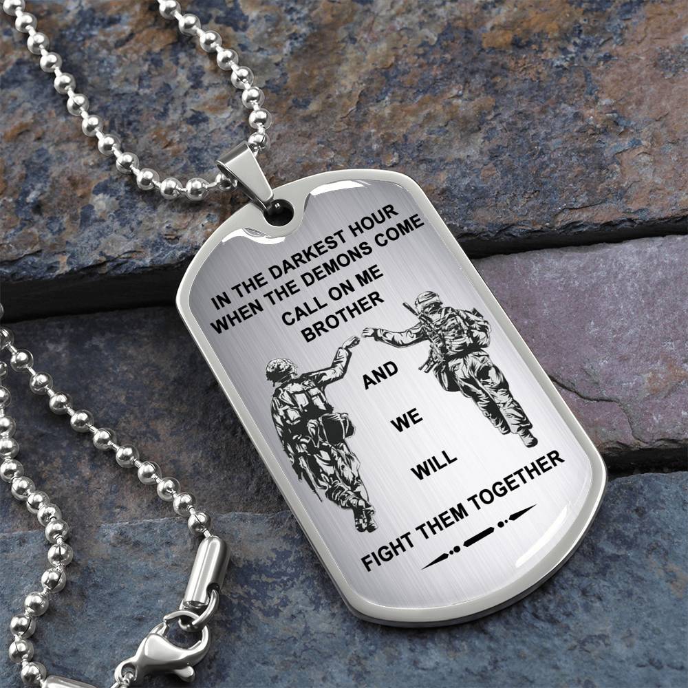 Silver To My Brother Dog Tag - Military Necklace Chain - Veteran's Gift For Brother - When The Demons Come, Call On Me.- Inspirational Birthday Gift for Brother Military