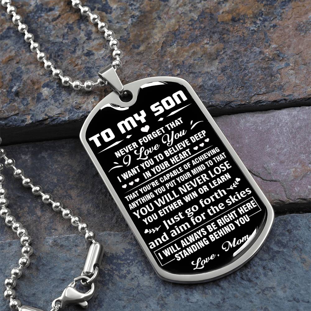 Never Forget Thaty I Love You Dog Tag To My Son Gift From Mom Chain