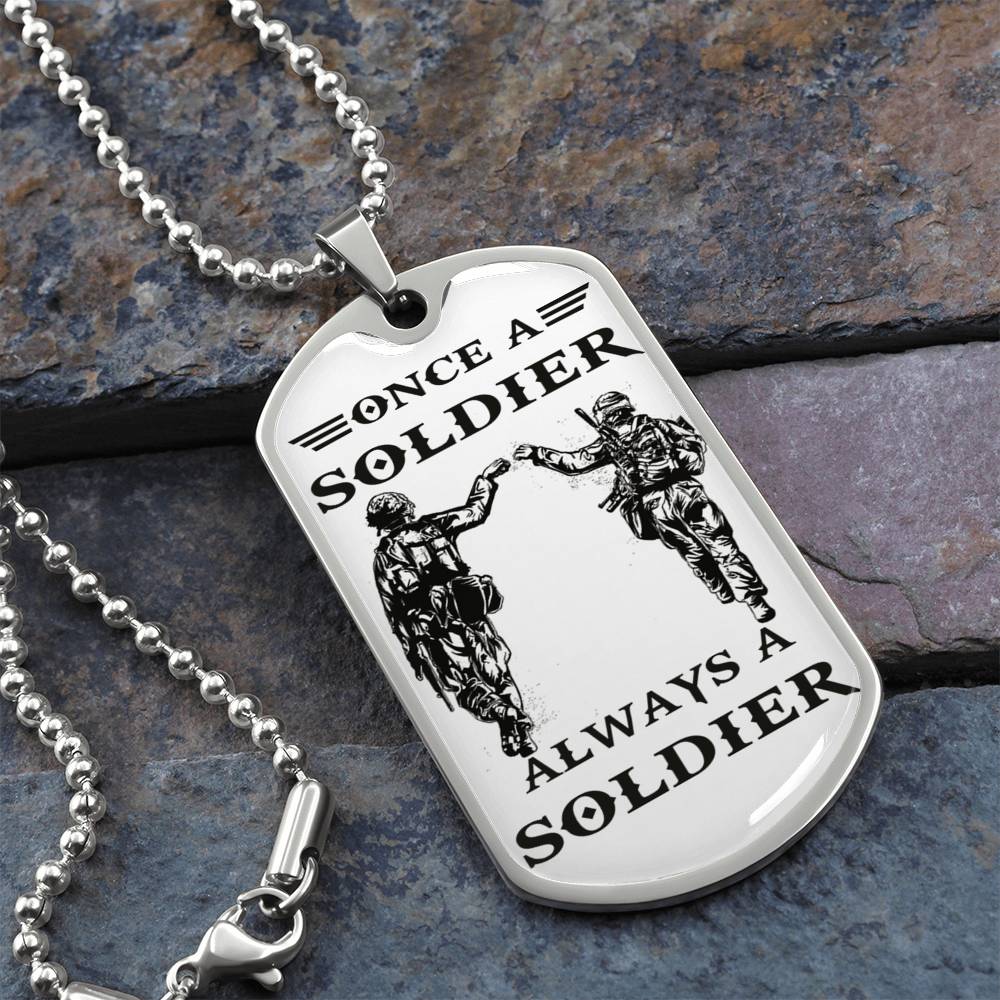 Once A Soldier Alway A Soldier Dog Tag Necklace Gifts From Brother