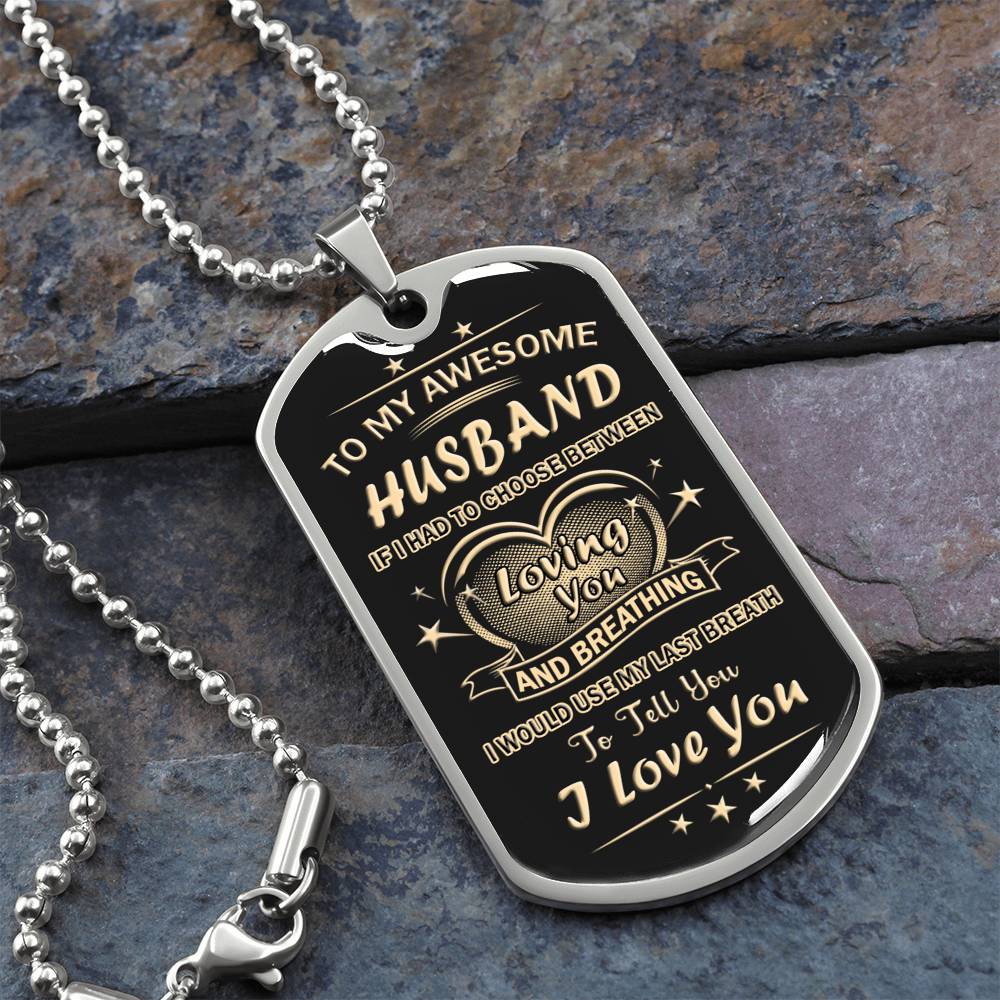 To My Awesome Husband Dog Tag From Wife, Loving You Dog Tag Gift For Men