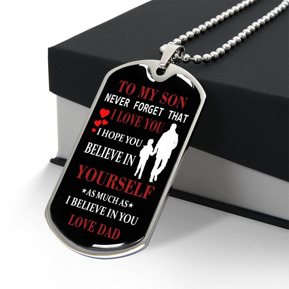Believe DOg Tag Gift For Son, TO My Son DOg Tag Jewelry Gift For Men
