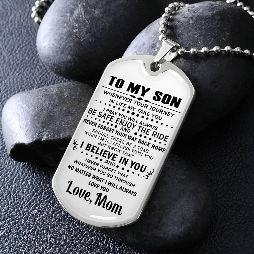 I Believe In You Dog Tag Necklace Chain - To My Son Gift From Mom