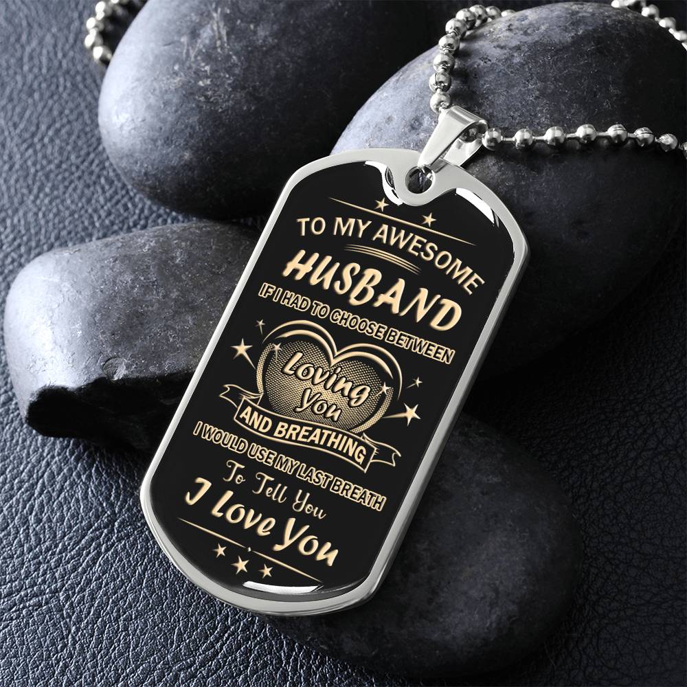 To My Awesome Husband Dog Tag From Wife, Loving You Dog Tag Gift For Men