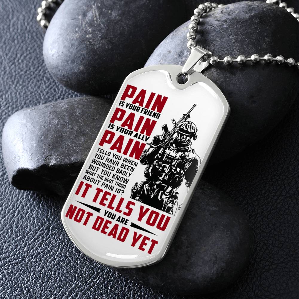 Military, Navy Dog Tag Necklace  Chain Warrior Dog Tag Pain is your Friend