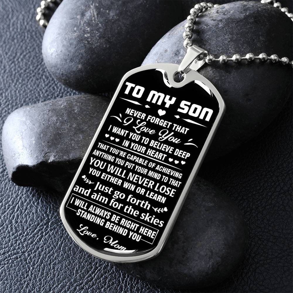 Never Forget Thaty I Love You Dog Tag To My Son Gift From Mom Chain