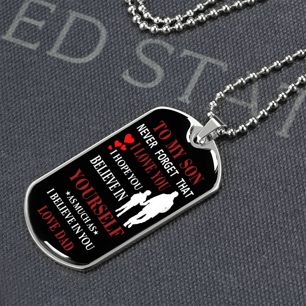 Believe DOg Tag Gift For Son, TO My Son DOg Tag Jewelry Gift For Men