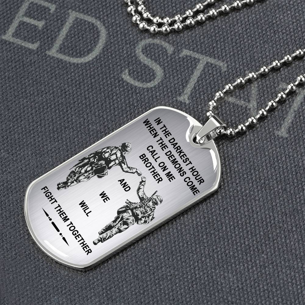 Silver To My Brother Dog Tag - Military Necklace Chain - Veteran's Gift For Brother - When The Demons Come, Call On Me.- Inspirational Birthday Gift for Brother Military