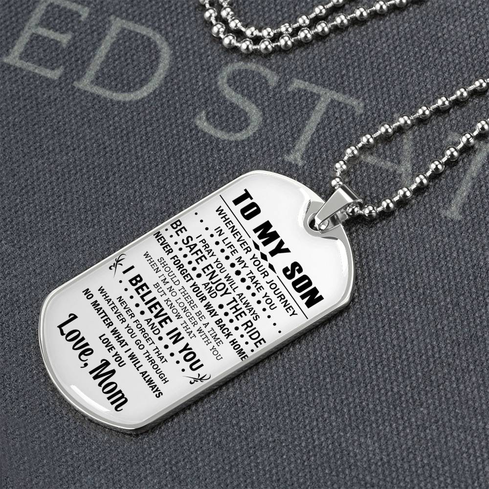 I Believe In You Dog Tag Necklace Chain - To My Son Gift From Mom