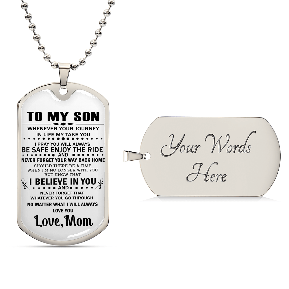 I Believe In You Dog Tag Necklace Chain - To My Son Gift From Mom