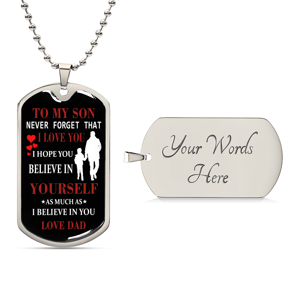 Believe DOg Tag Gift For Son, TO My Son DOg Tag Jewelry Gift For Men