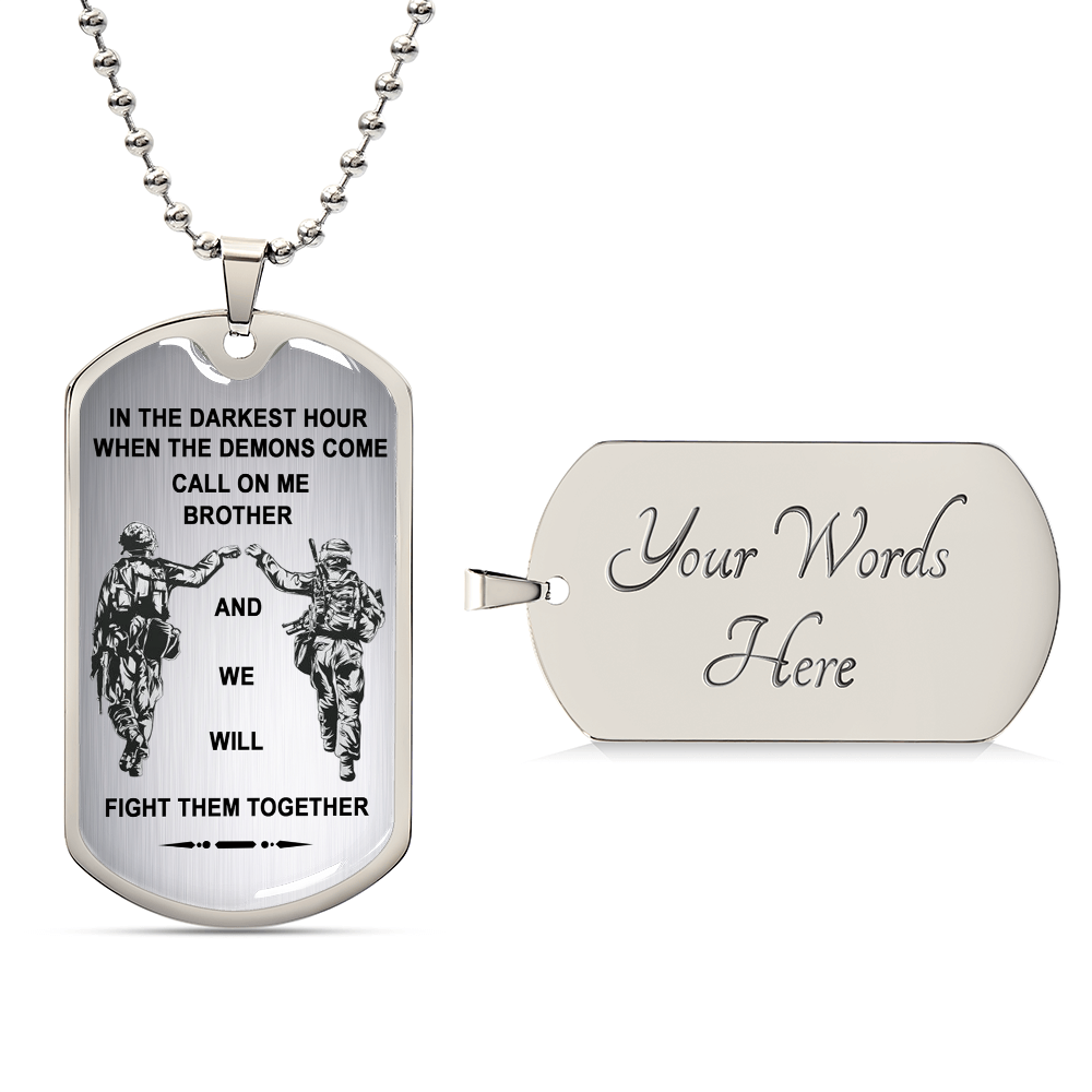 Silver To My Brother Dog Tag - Military Necklace Chain - Veteran's Gift For Brother - When The Demons Come, Call On Me.- Inspirational Birthday Gift for Brother Military